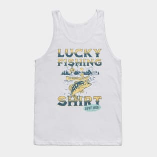 Funny Lucky Fishing Saying Tank Top